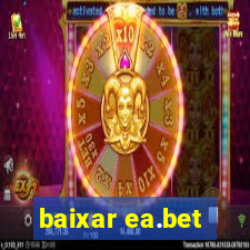 baixar ea.bet